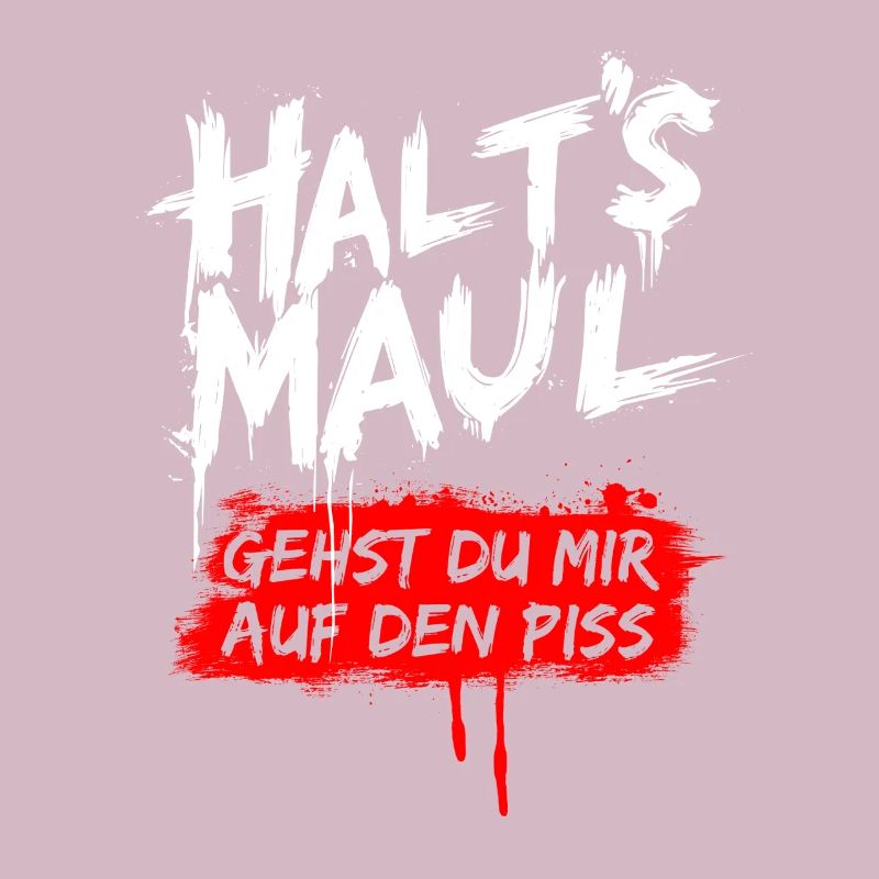 Halts Maul Spruch Design Sarkasmus Lustig