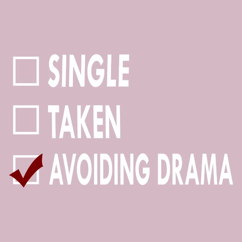 SINGLE AVOIDING DRAMA