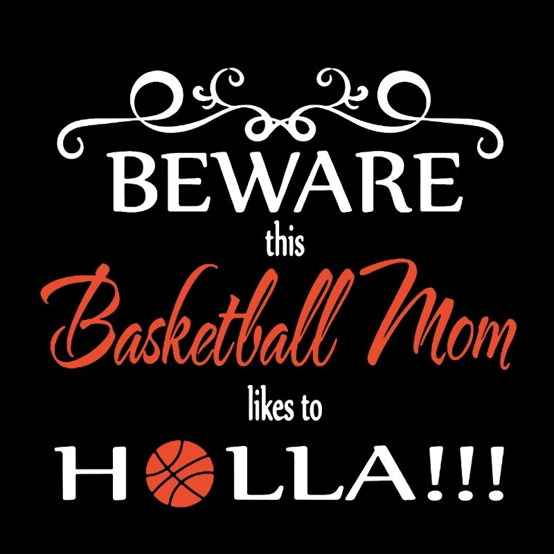 Basketball Mom Beware