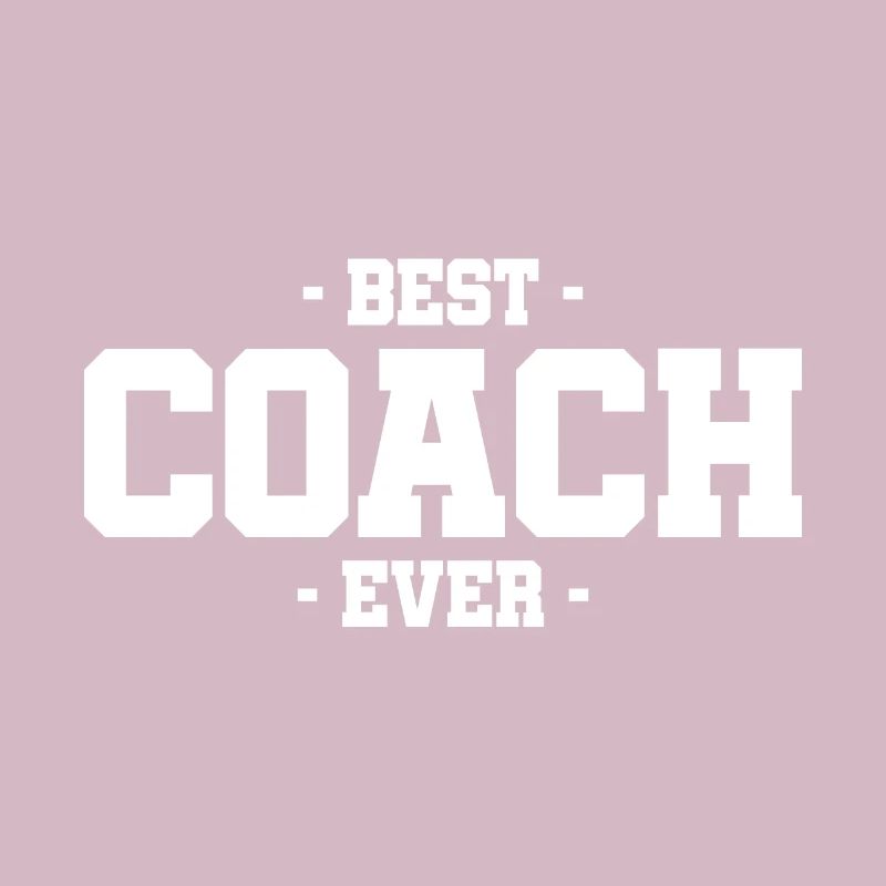Best Coach Ever Trainer Team Training Athlet Sport