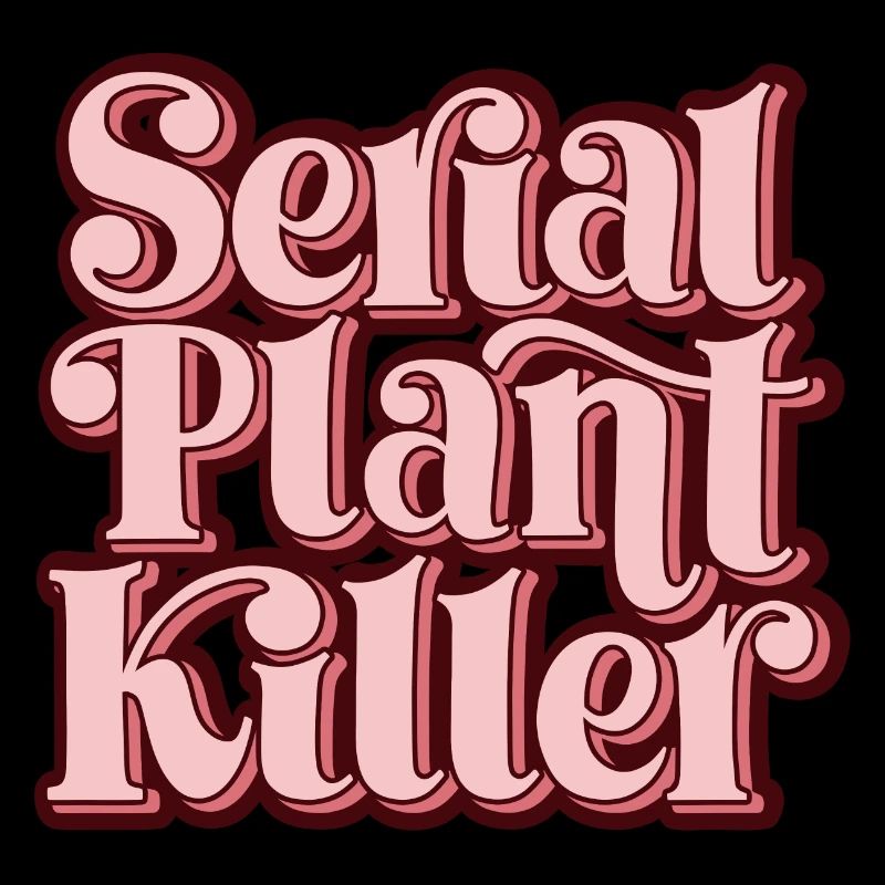Serial Plant Killer Retro Design