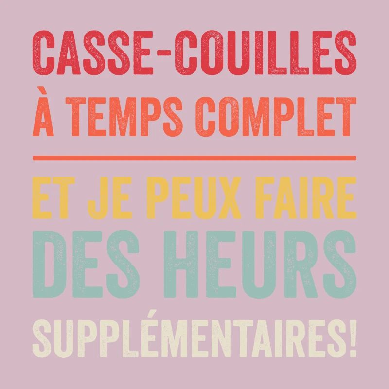 Casse Couilles à Temps Complet