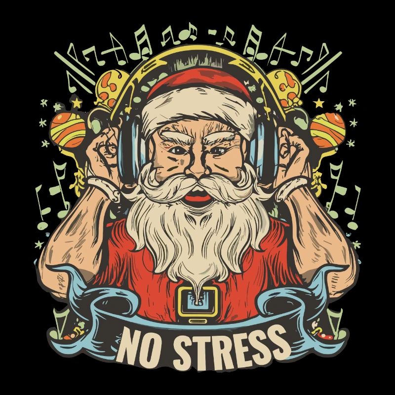 Santa Claus mit Kopfhörer Spruch NO STRESS