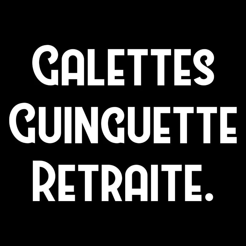 Galettes, guinguette, retraite - bretons