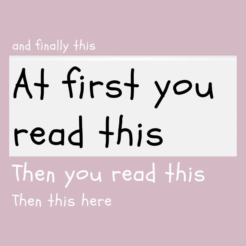 At first you read this
