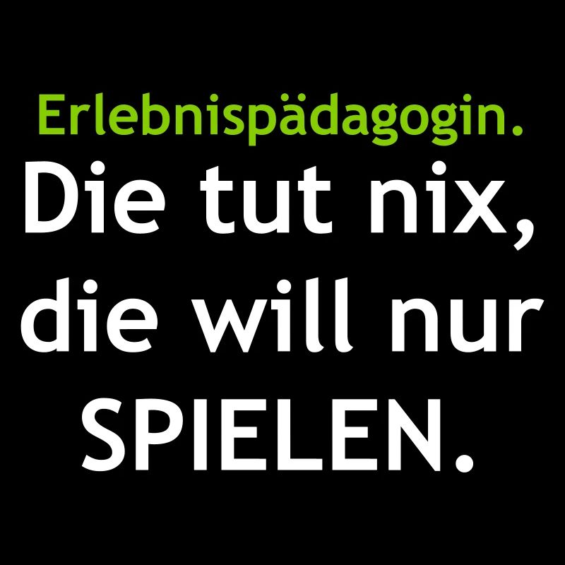 Erlebnispädagogin - Die tut nix...