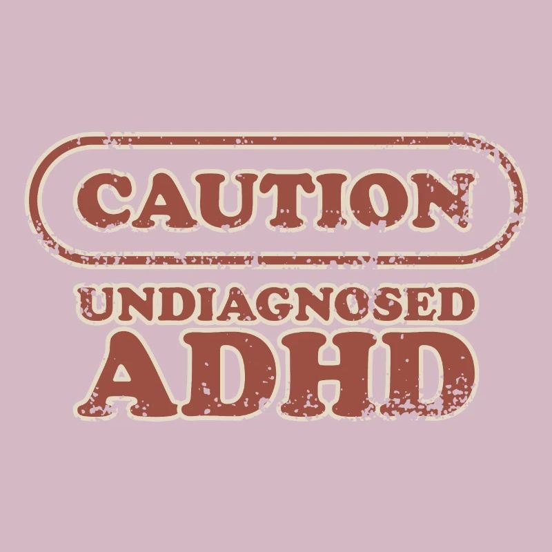 Caution, ADHD