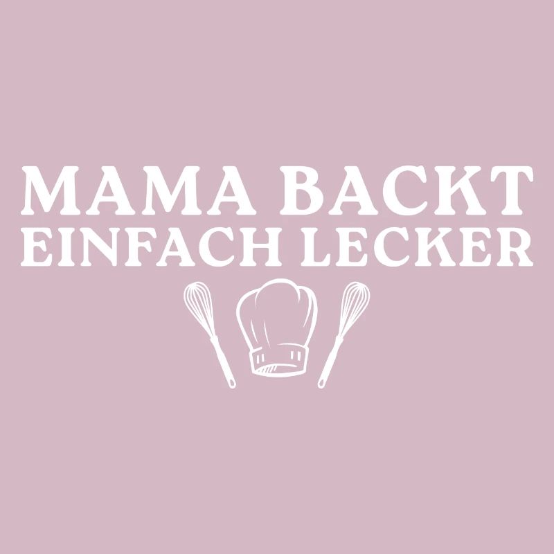 Mama backt einfach lecker