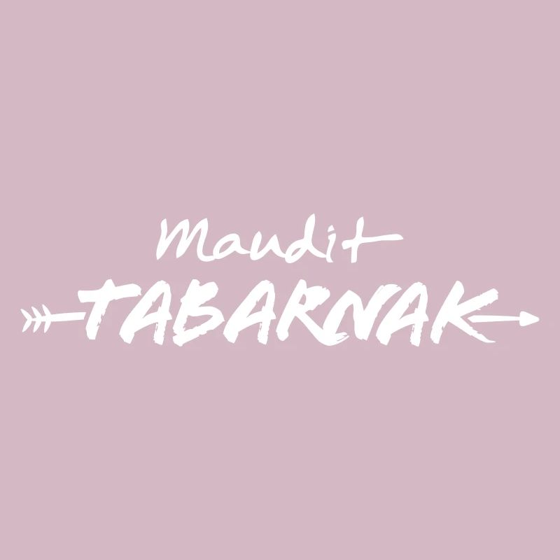 Maudit Tabarnak - Expression du Québec