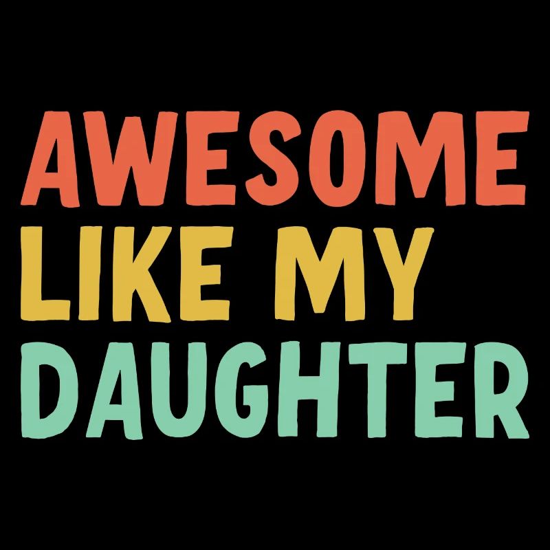 Fantastic as my daughter