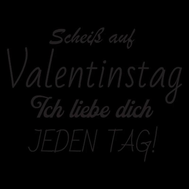 Scheiss auf Valentinstag