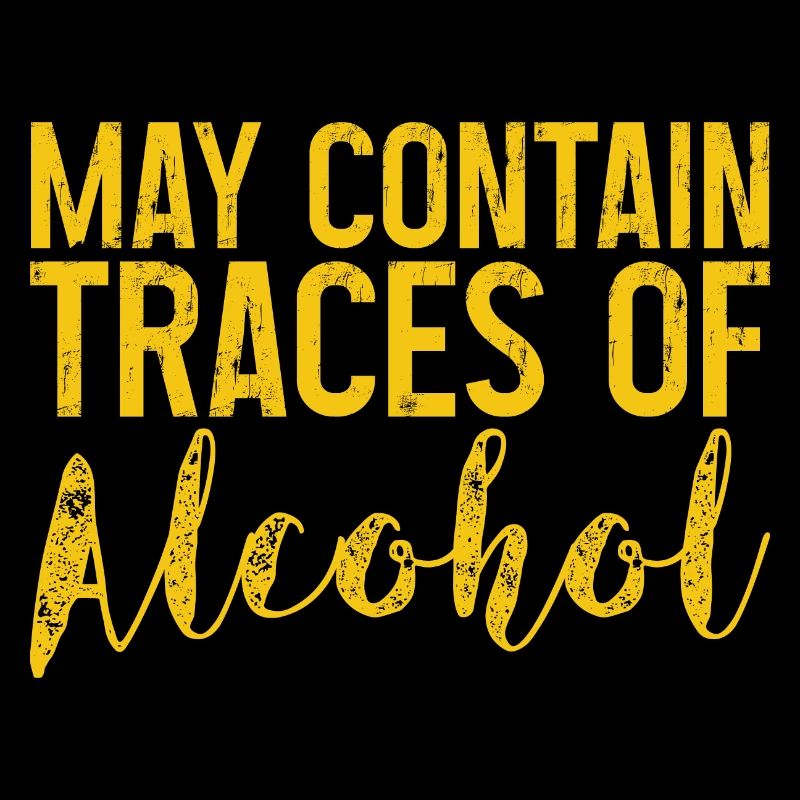 May Contain Traces Of Alcohol 3