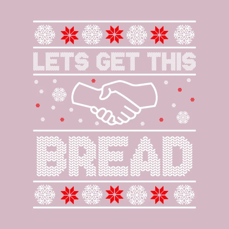 Let's Get This Bread Christmas idée drole