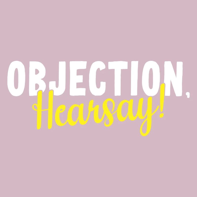 Objection Ouï-dire