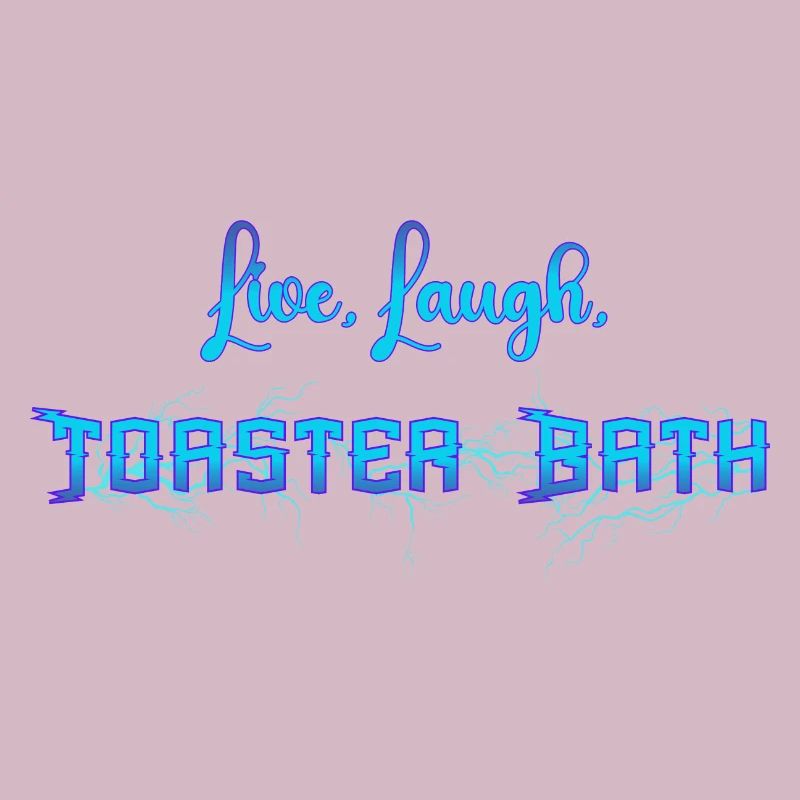 Live Laugh Toaster Bad