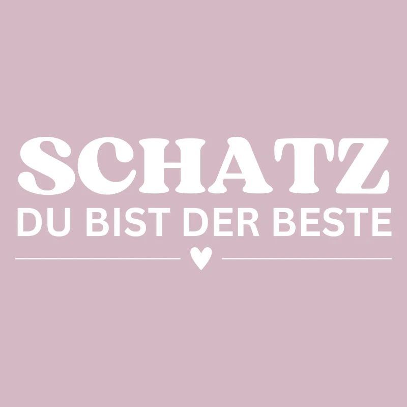 Schatz du bist der Beste