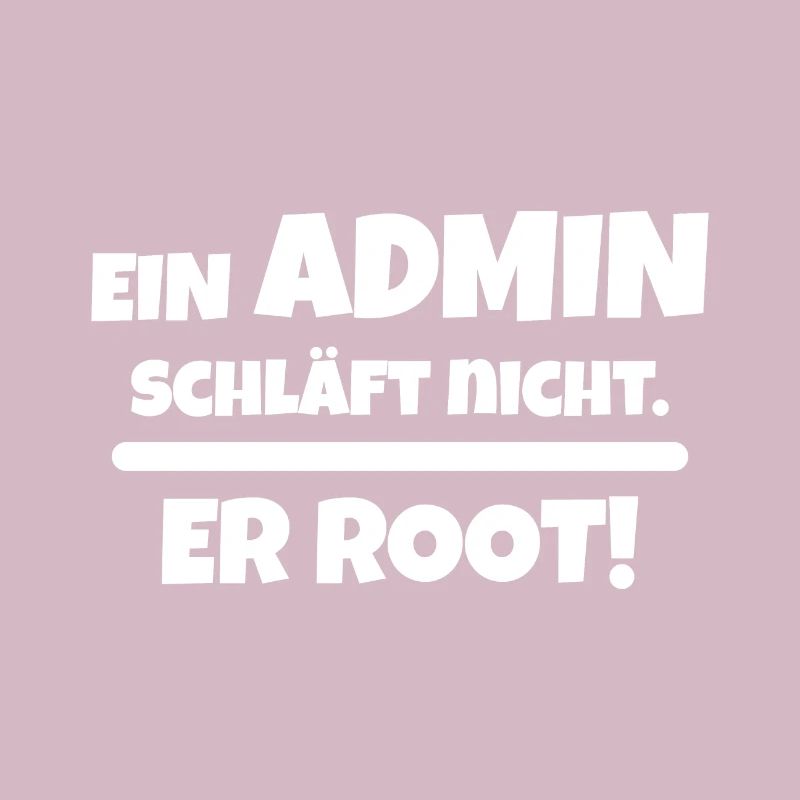 Admin System Administrator Funny saying linux