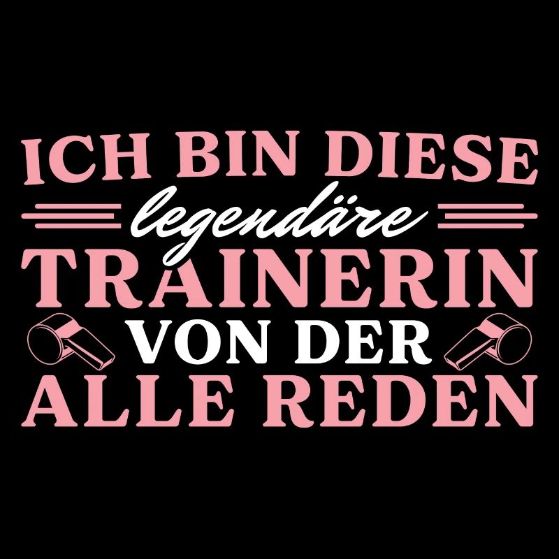 Ich bin diese Legendäre Trainerin