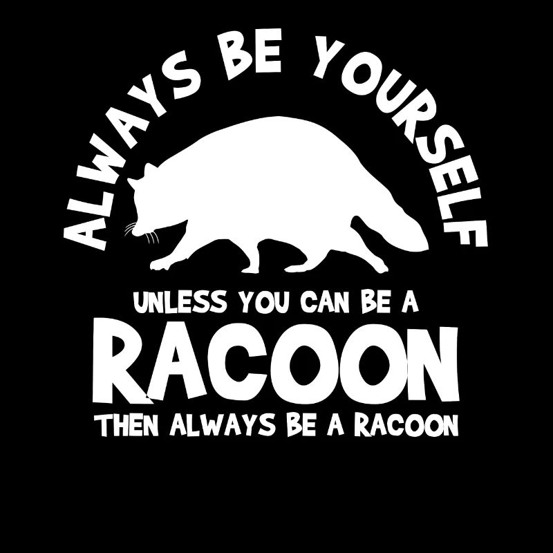 Raccoon Inspirational