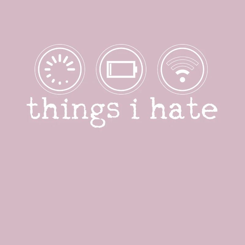 Things I Hate - Programmeur de nerd informatique