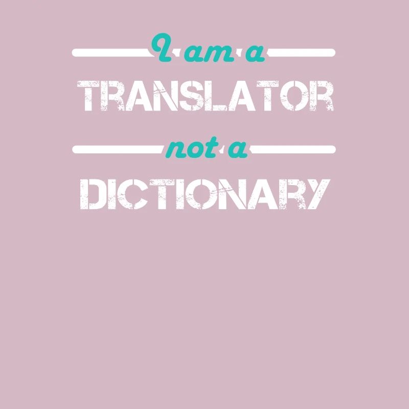 I am a Translator not a Dictionary