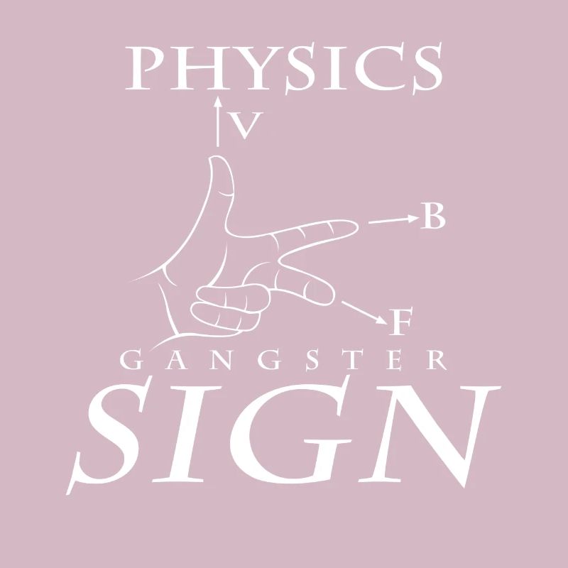 Physics Gangster Sign Cool Physicist Gift
