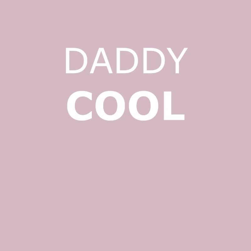 Daddy cool