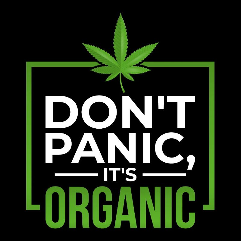 Dont Panic Its Organic Cannabis Weed Gift