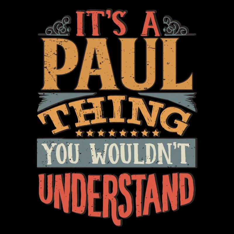 C’est une chose de Paul que vous ne comprendriez pas - Paul