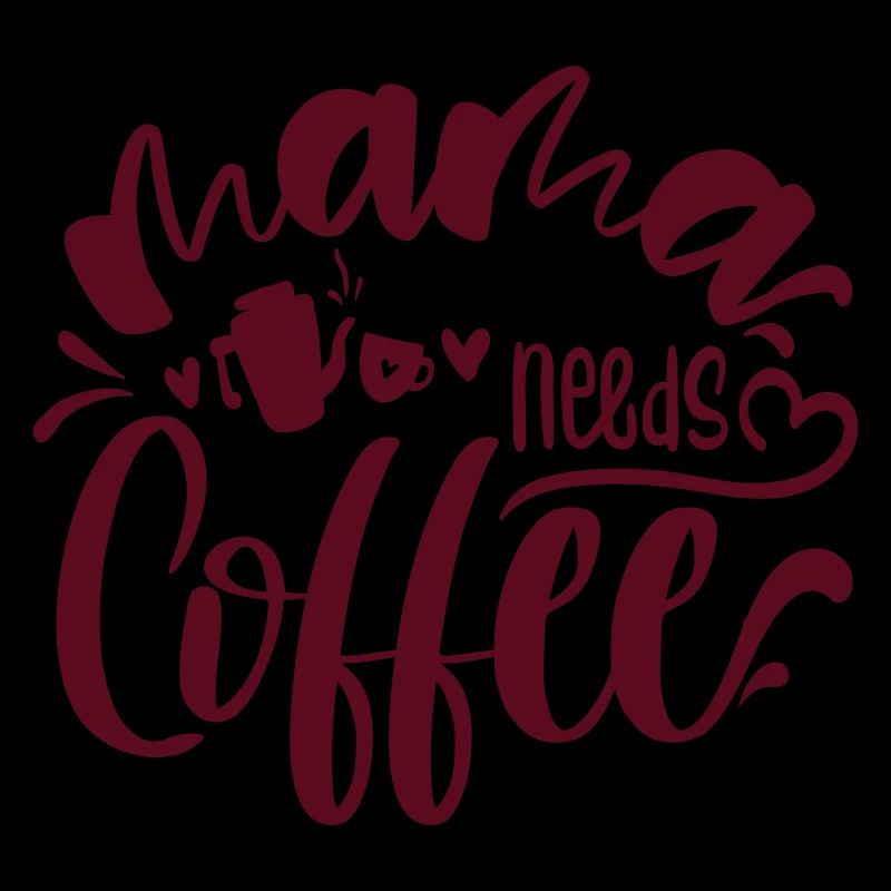 mama needs coffee