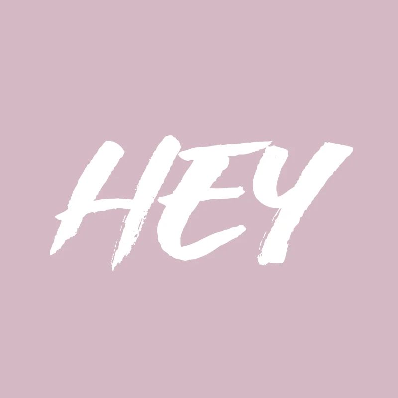 Hey