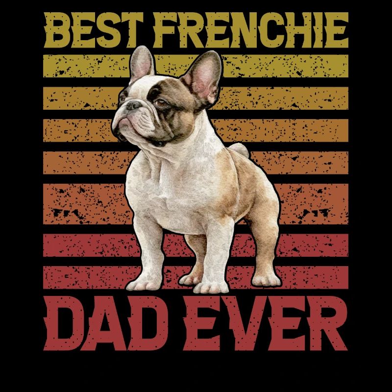 Best Frenchie Dad Ever