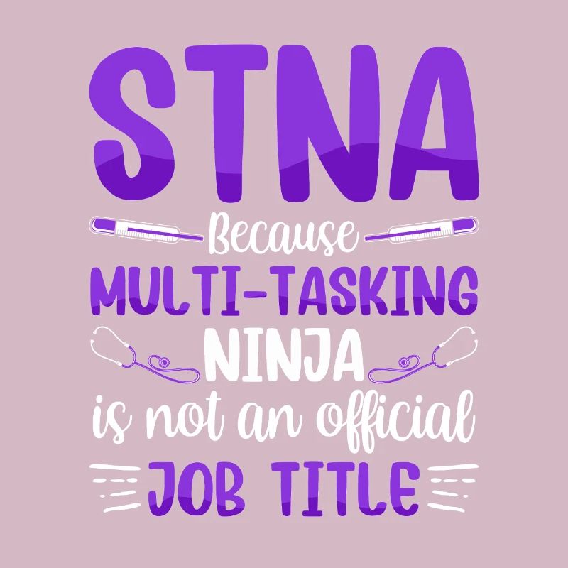Multitasking Ninja - STNA State Tested Nursing