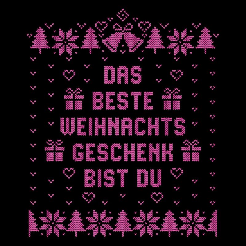 Das beste Weihnachtsgeschenk bist Du - Weihnachten