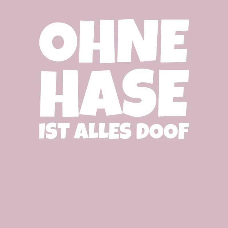 Without a rabbit everything is stupid