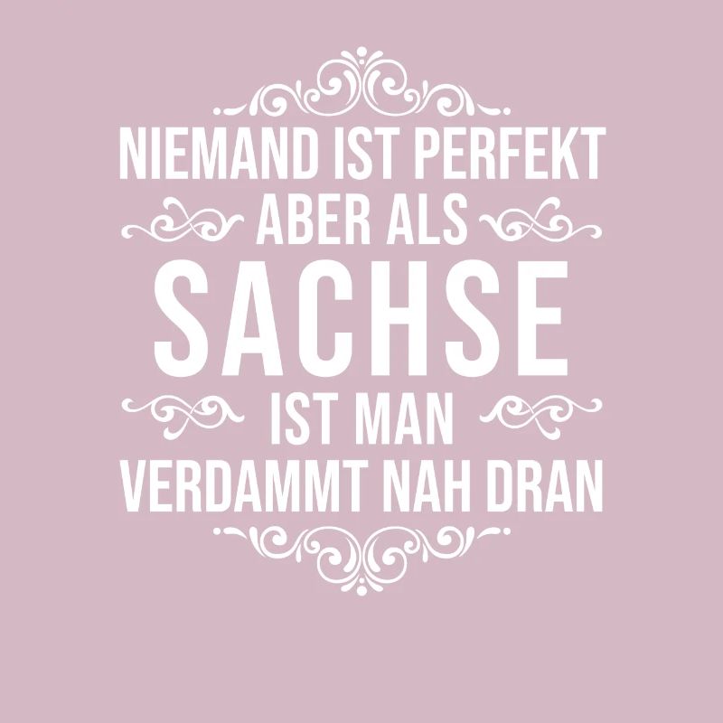 Sachsen Sachse Geschenk Spruch