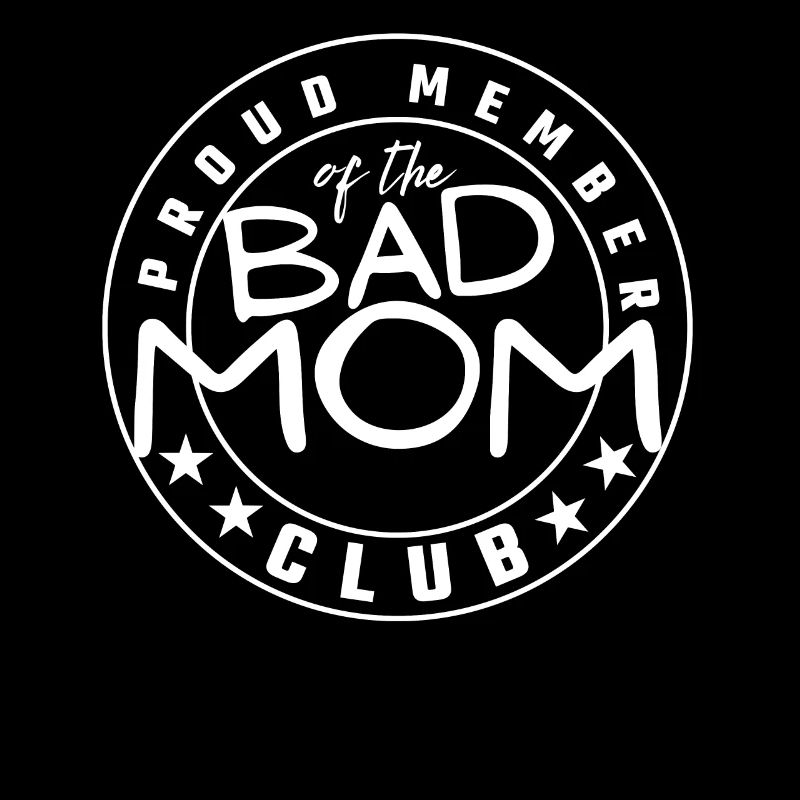 Bad mom Club - Lustiger Spruch