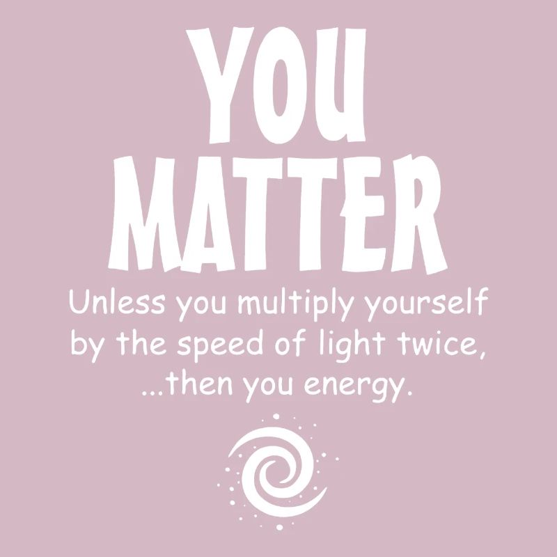 Physics You Matter