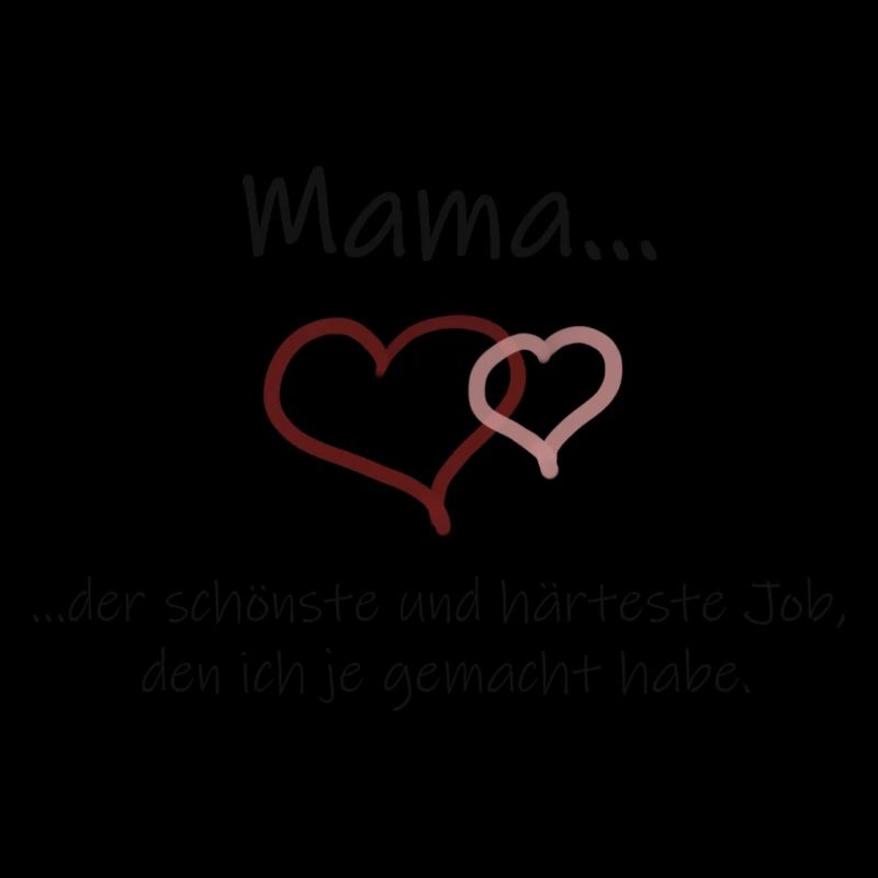 Mama der beste Job