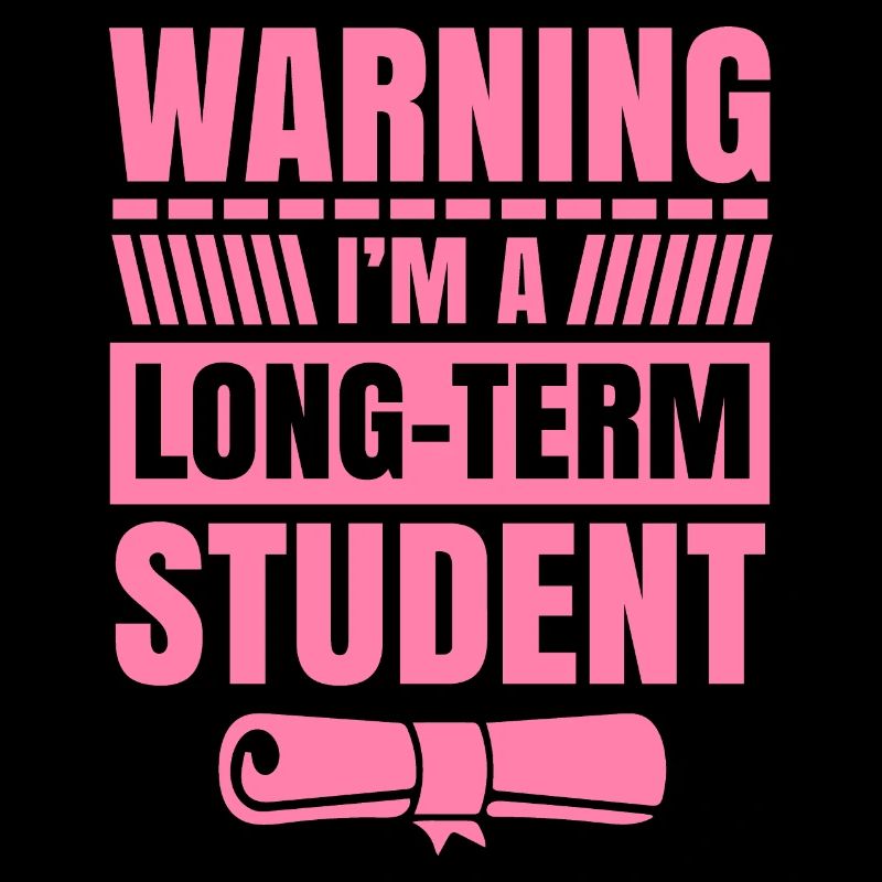 Warnung ich bin ein Langzeitstudent Langzeit Uni