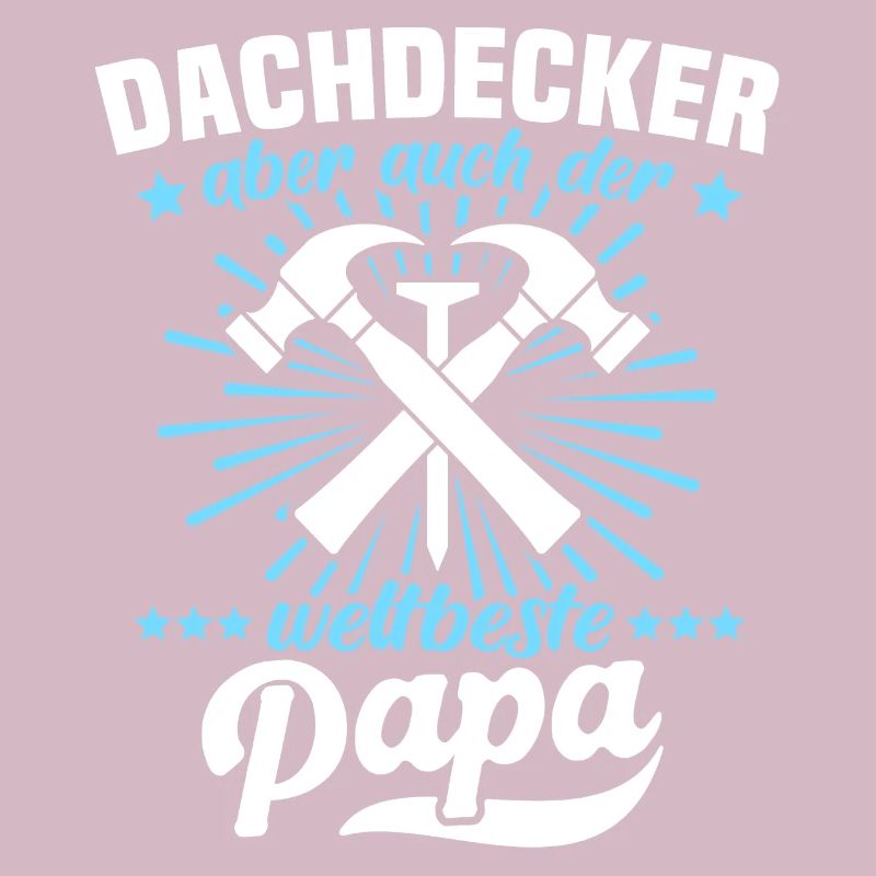 Dachdecker Papa Dachdecken Papas