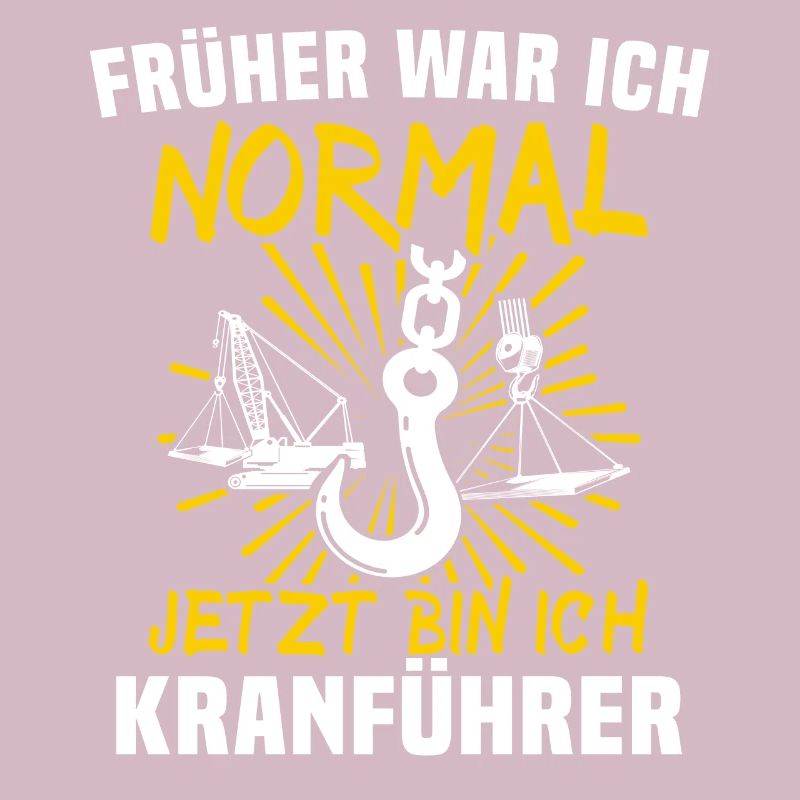 Kranführer Kran Sprüche Kranfahrer