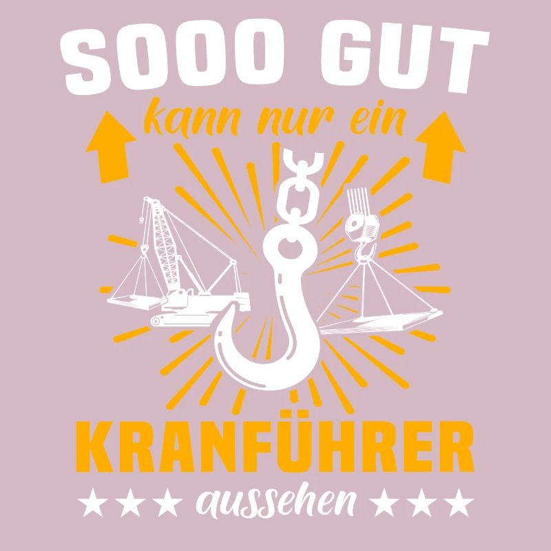 Kranfahrer Kran Sprüche Kranführer