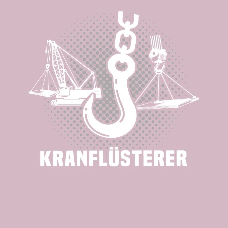 Kranführer Sprüche Kran Kranfahrer