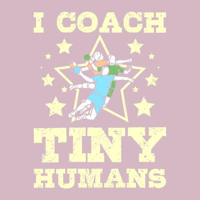 I coach tiny humans Handball