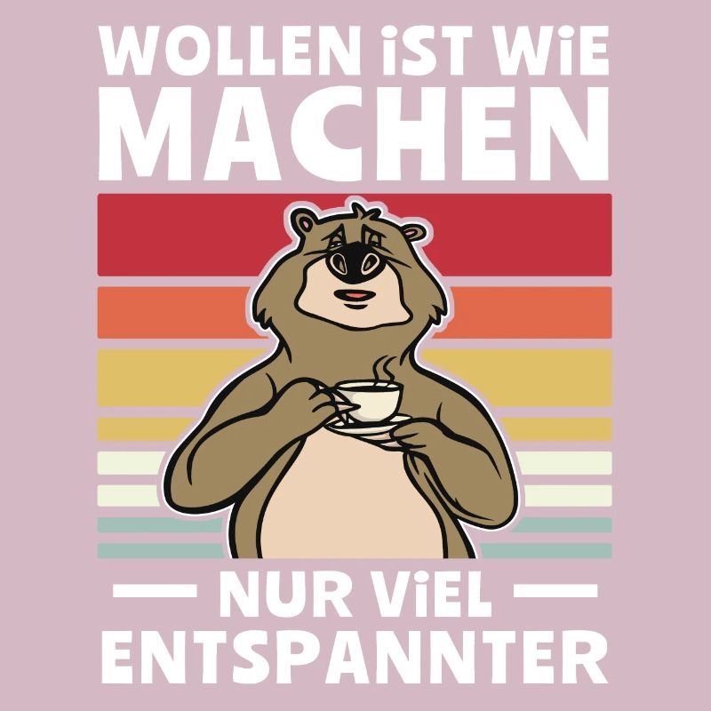 Bär Chillen Wollen Machen