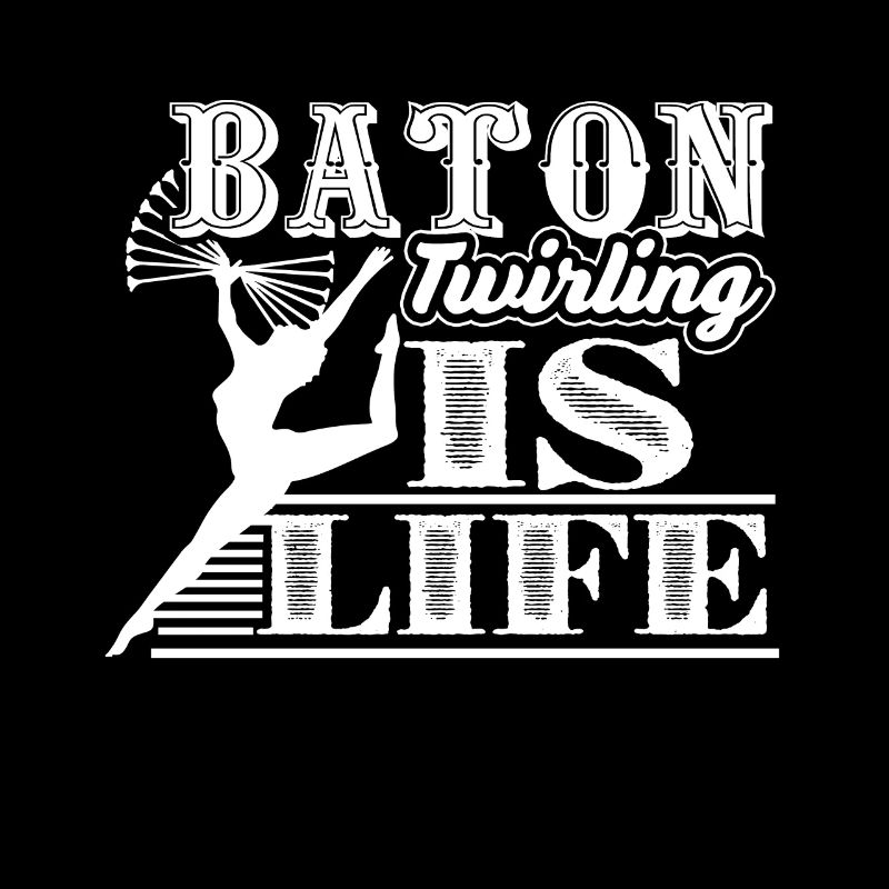 Baton Twirling Baton Twirling Is Life