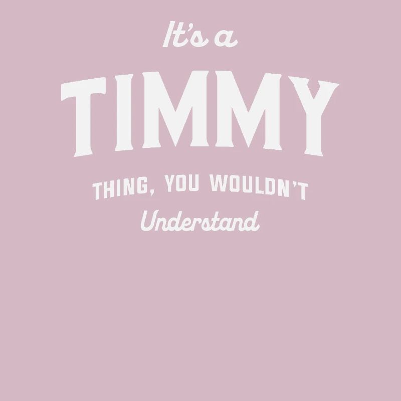 C’est un truc de Timmy que tu ne comprendrais pas Timmy