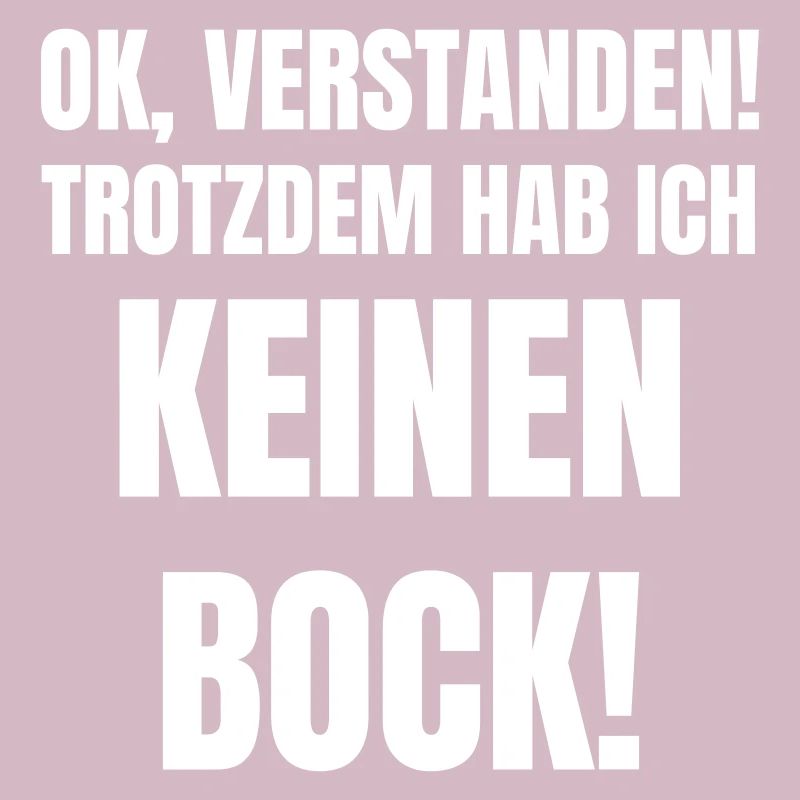 Ok, understood! Nevertheless, I don't feel like it!