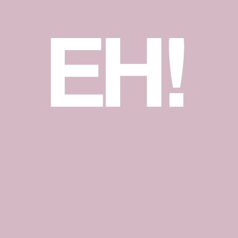 Eh! | Canada Day, Canada, Canadians